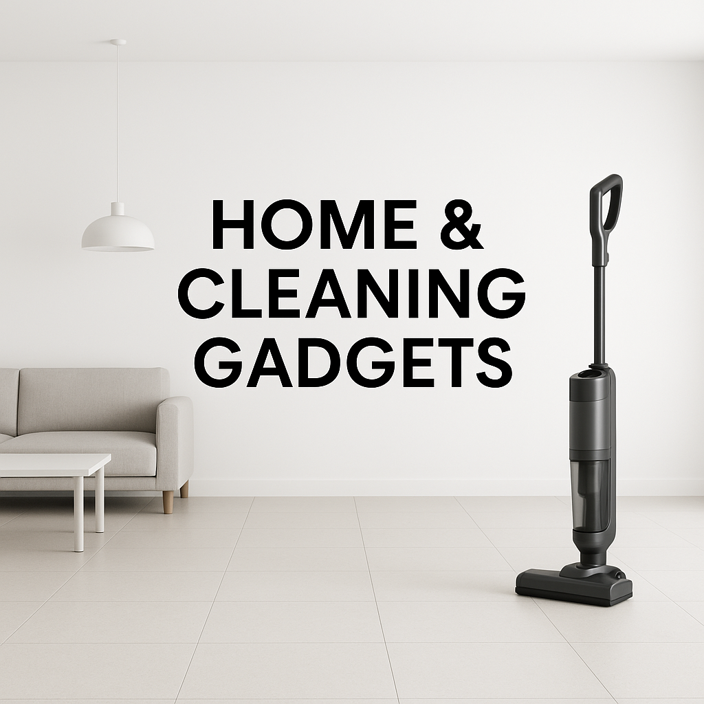 Home & Cleaning Gadgets